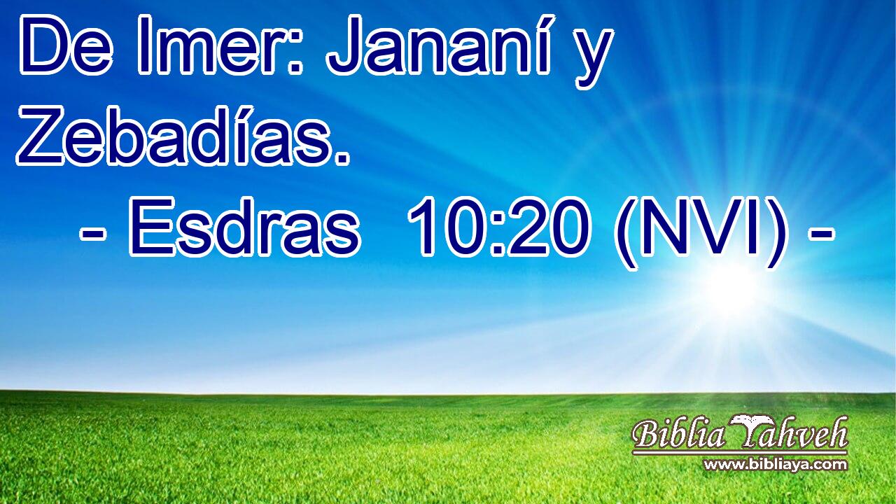  De Imer: Jananí y Zebadías. 