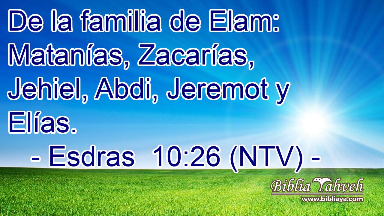 De la familia de Elam: Matanías, Zacarías, Jehiel, Abdi, Jeremot y Elías.