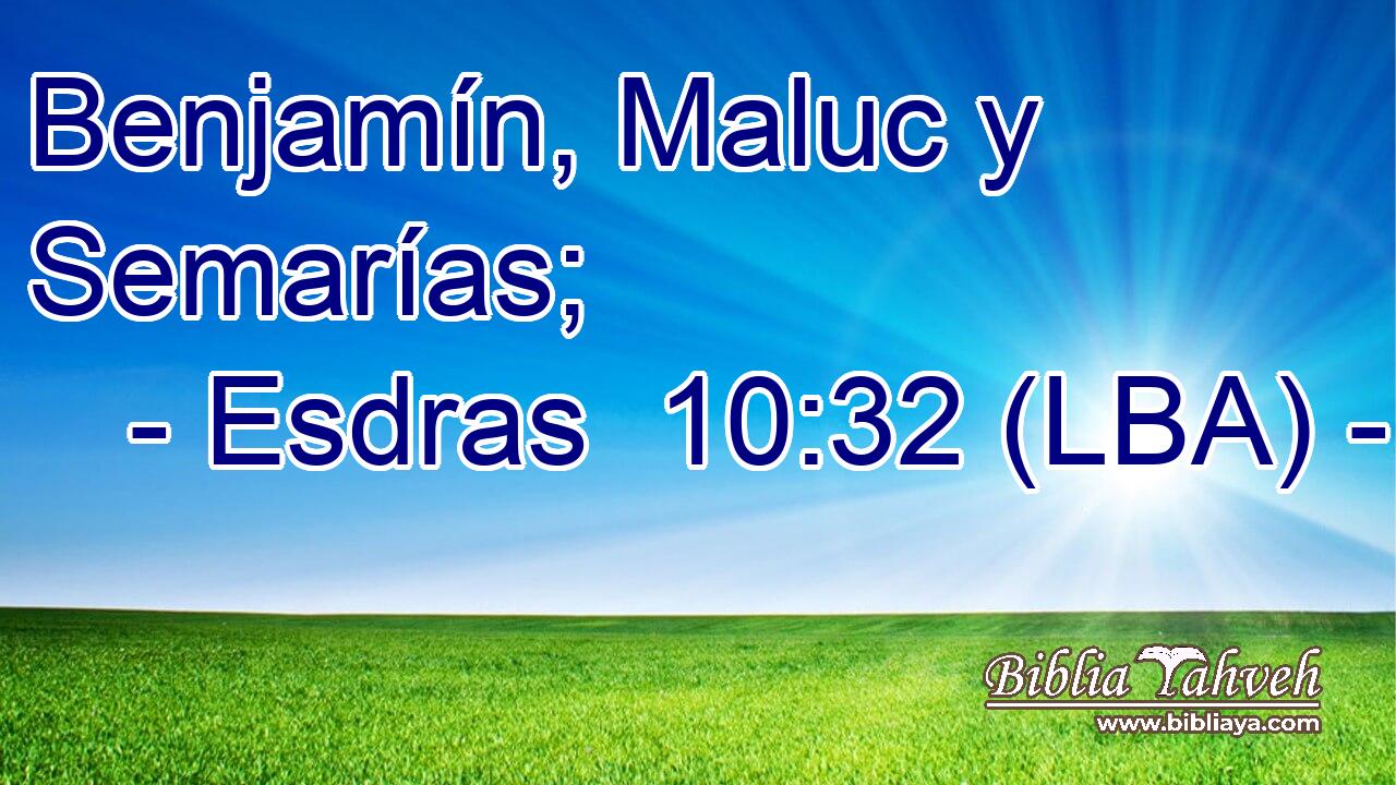 Benjamín, Maluc y Semarías;