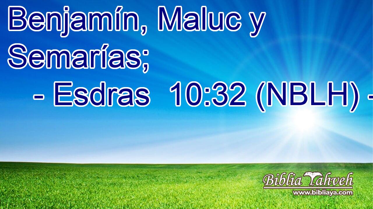  Benjamín, Maluc y Semarías; 