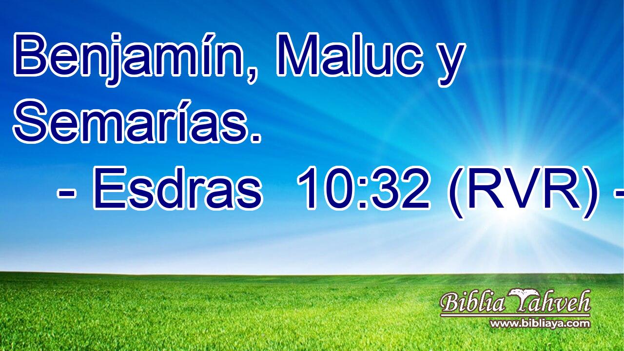 Benjamín, Maluc y Semarías.