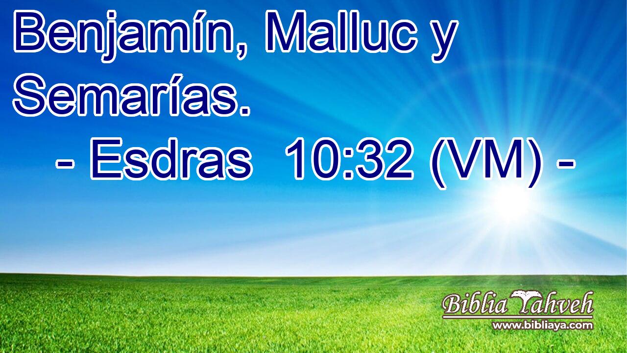  Benjamín, Malluc y Semarías. 