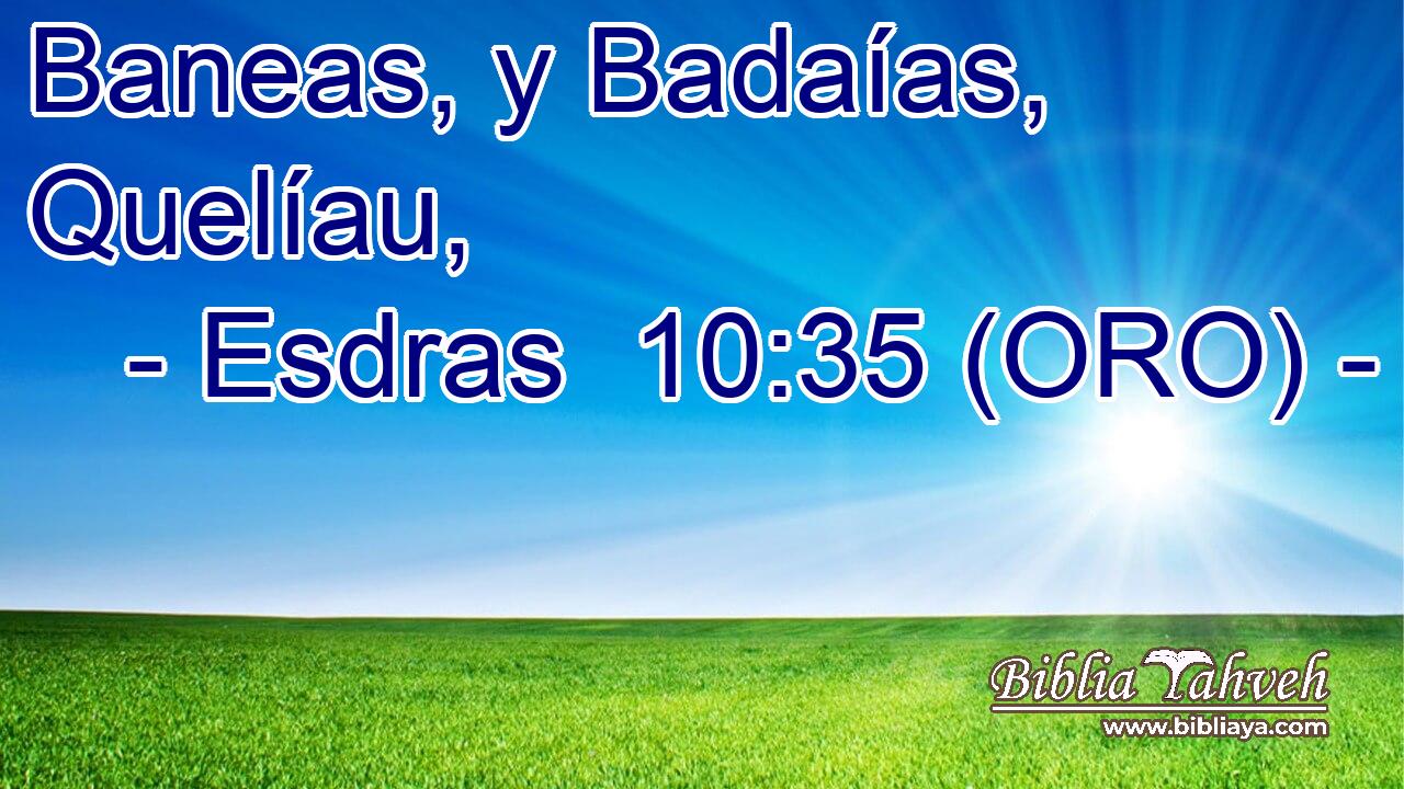  Baneas, y Badaías, Quelíau, 