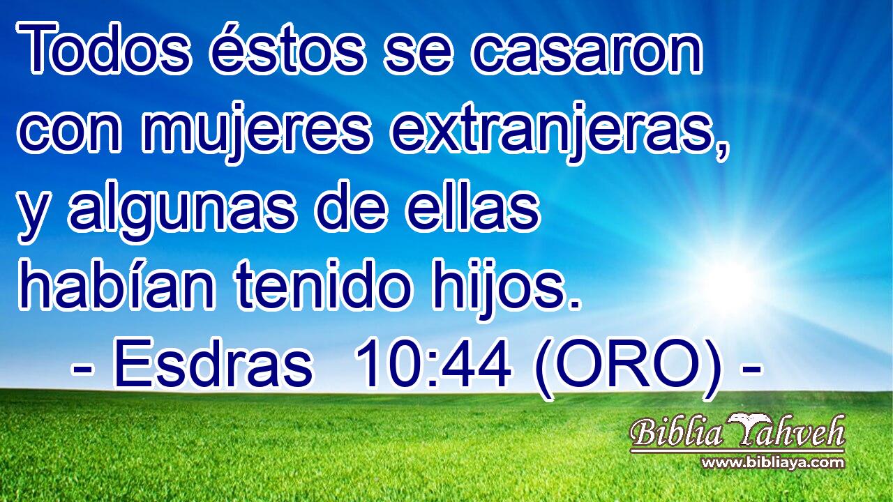  Todos éstos se casaron con mujeres extranjeras, y algunas de ellas habían tenido hijos. 