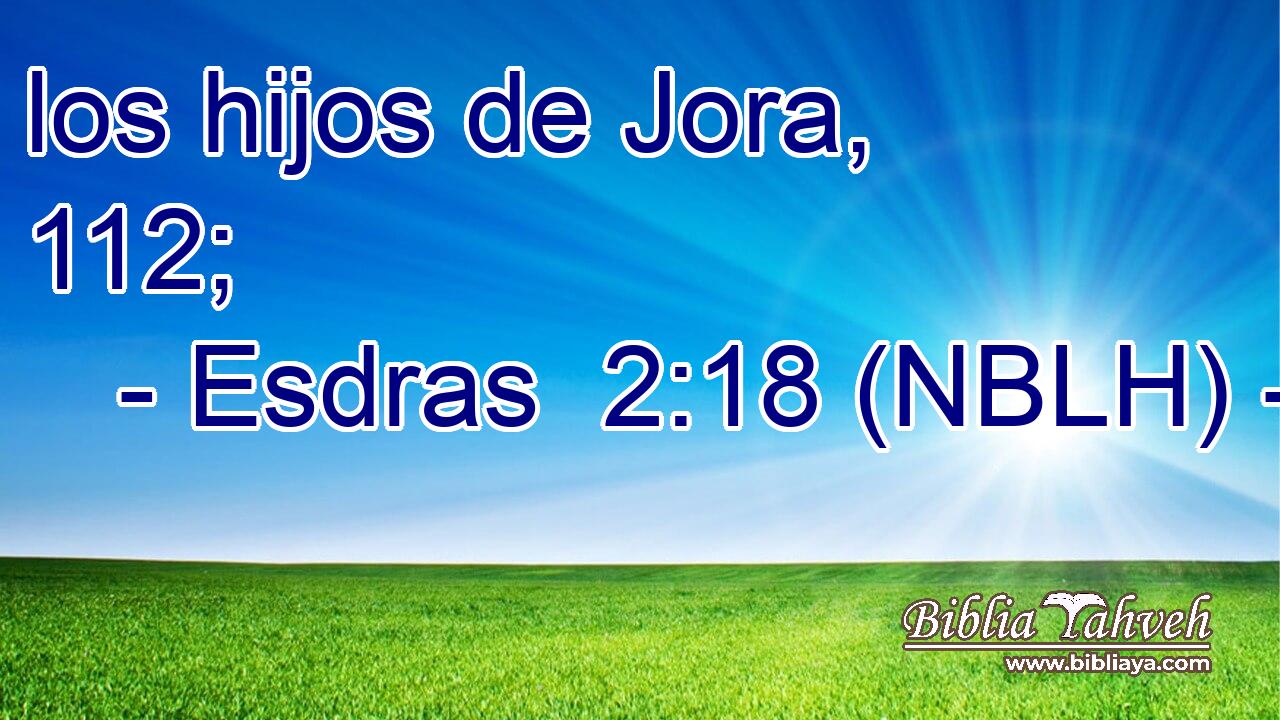  los hijos de Jora, 112; 