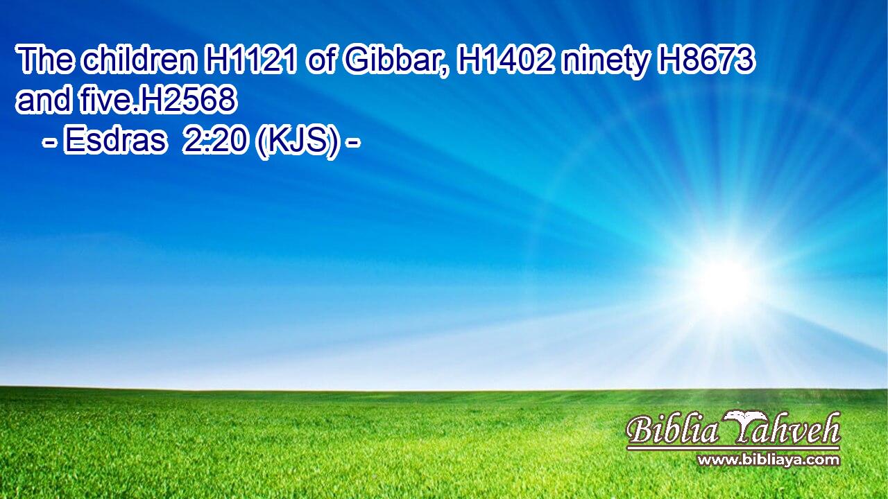 The children H1121 of Gibbar, H1402 ninety H8673 and five.H2568