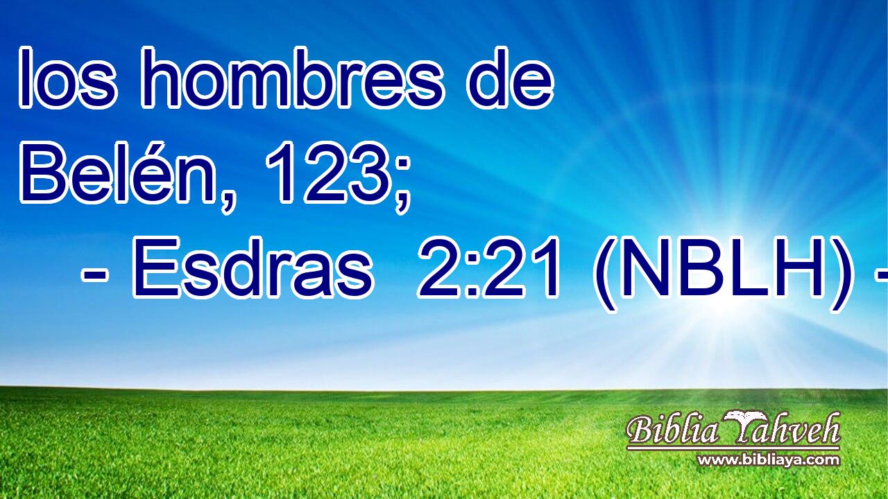  los hombres de Belén, 123; 