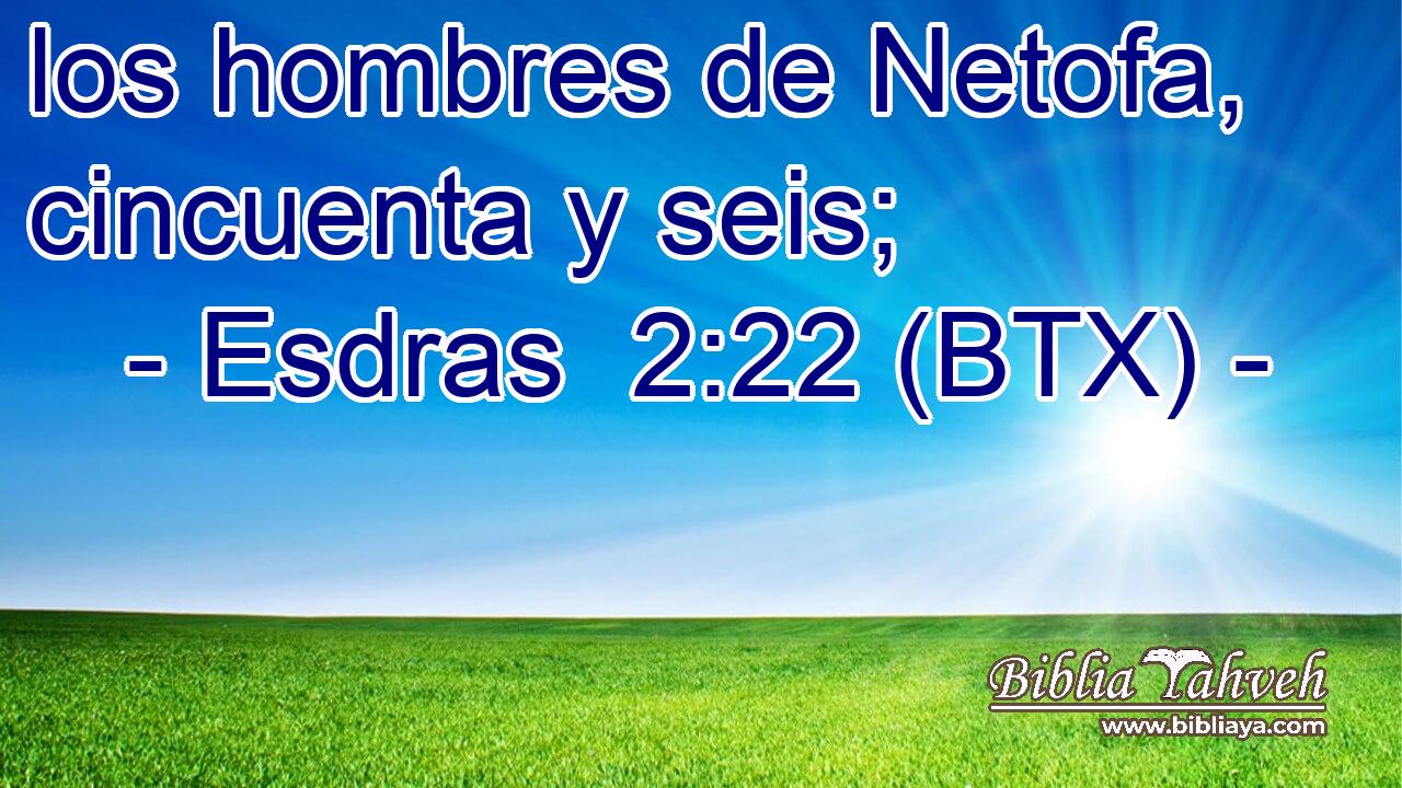 los hombres de Netofa, cincuenta y seis;