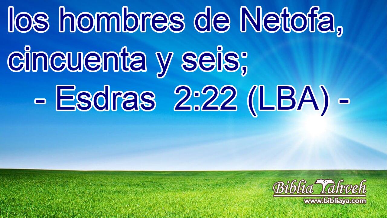 los hombres de Netofa, cincuenta y seis;