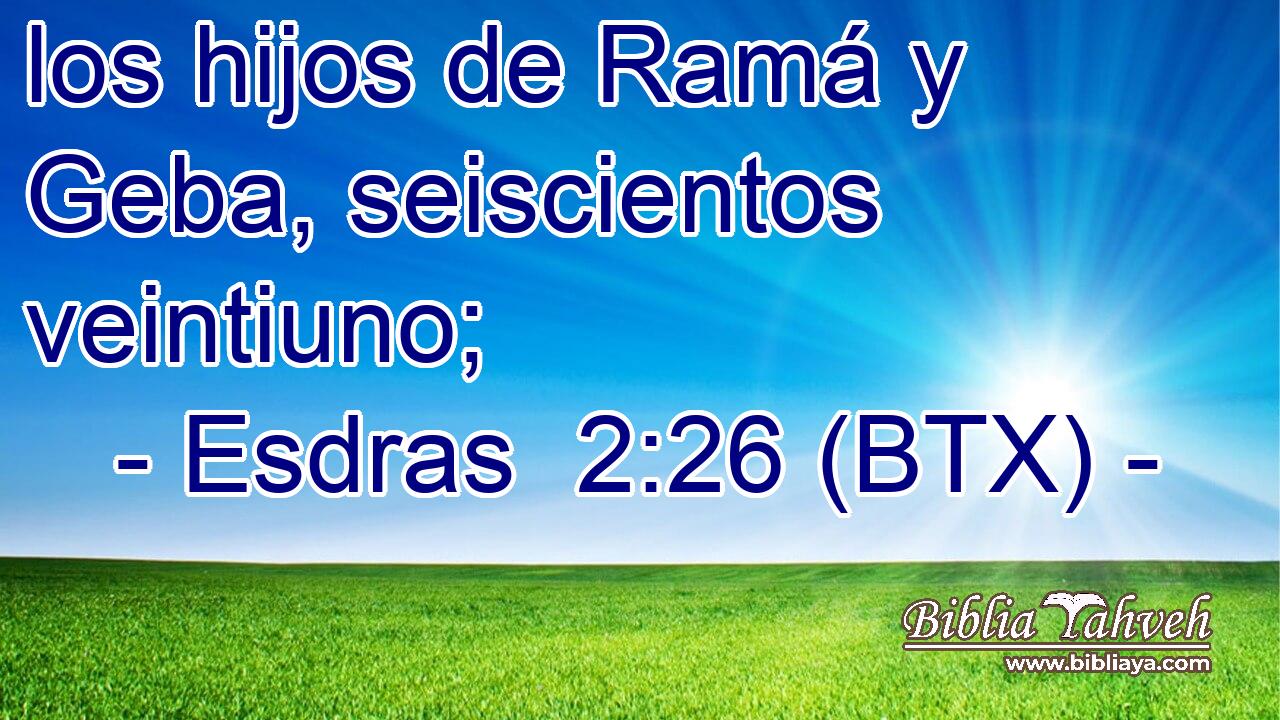 los hijos de Ramá y Geba, seiscientos veintiuno;