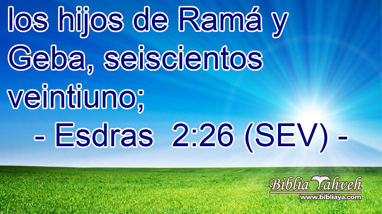 los hijos de Ramá y Geba, seiscientos veintiuno;