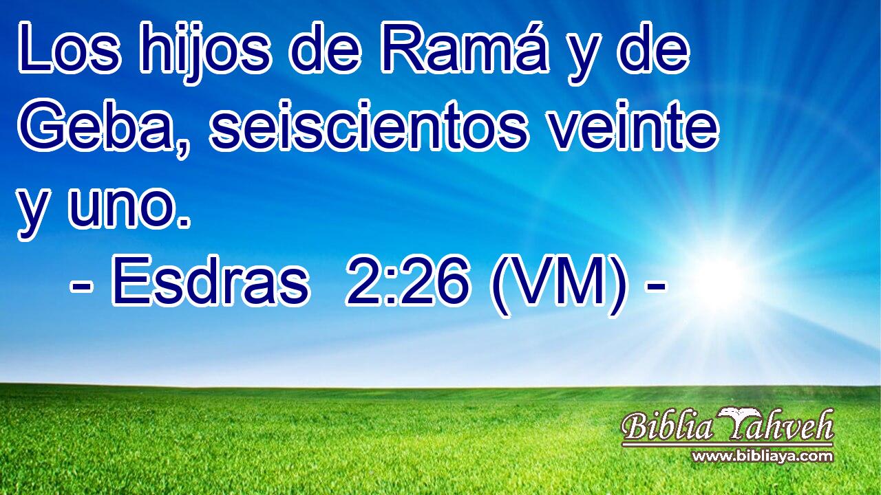  Los hijos de Ramá y de Geba, seiscientos veinte y uno. 