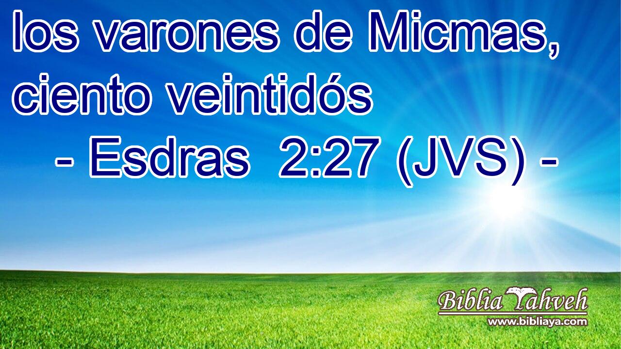los varones de Micmas, ciento veintidós