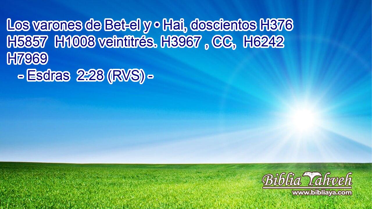 Los varones de Bet-el y • Hai, doscientos H376 H5857  H1008 veintitrés. H3967 , CC,  H6242 H7969 