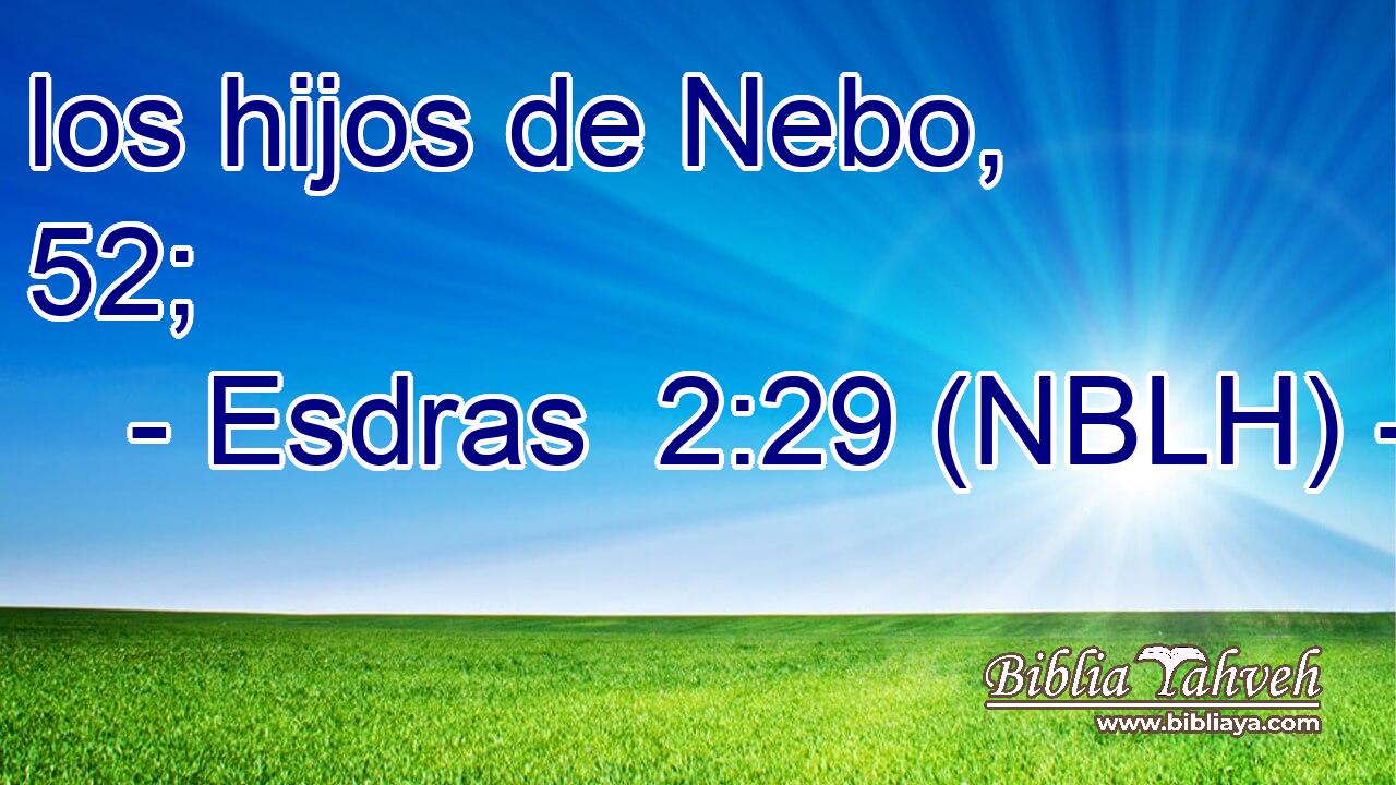  los hijos de Nebo, 52; 