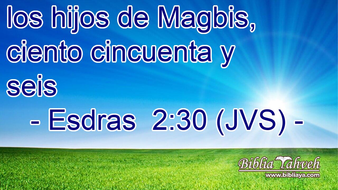 los hijos de Magbis, ciento cincuenta y seis
