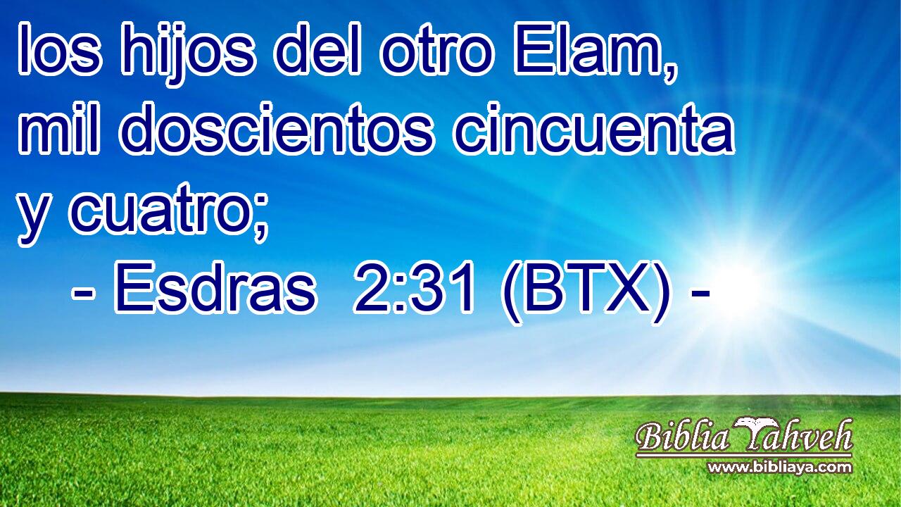 los hijos del otro Elam, mil doscientos cincuenta y cuatro;