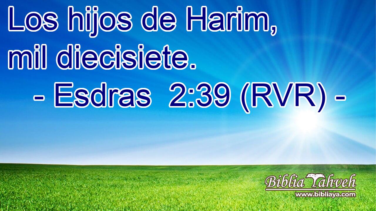 Los hijos de Harim, mil diecisiete.