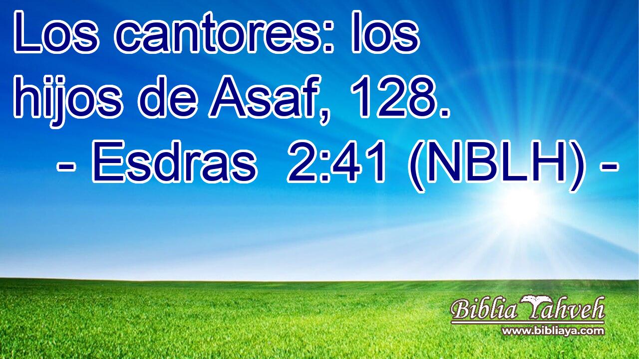  Los cantores: los hijos de Asaf, 128. 