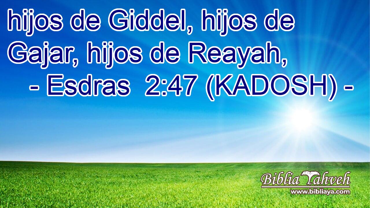  hijos de Giddel, hijos de Gajar, hijos de Reayah, 