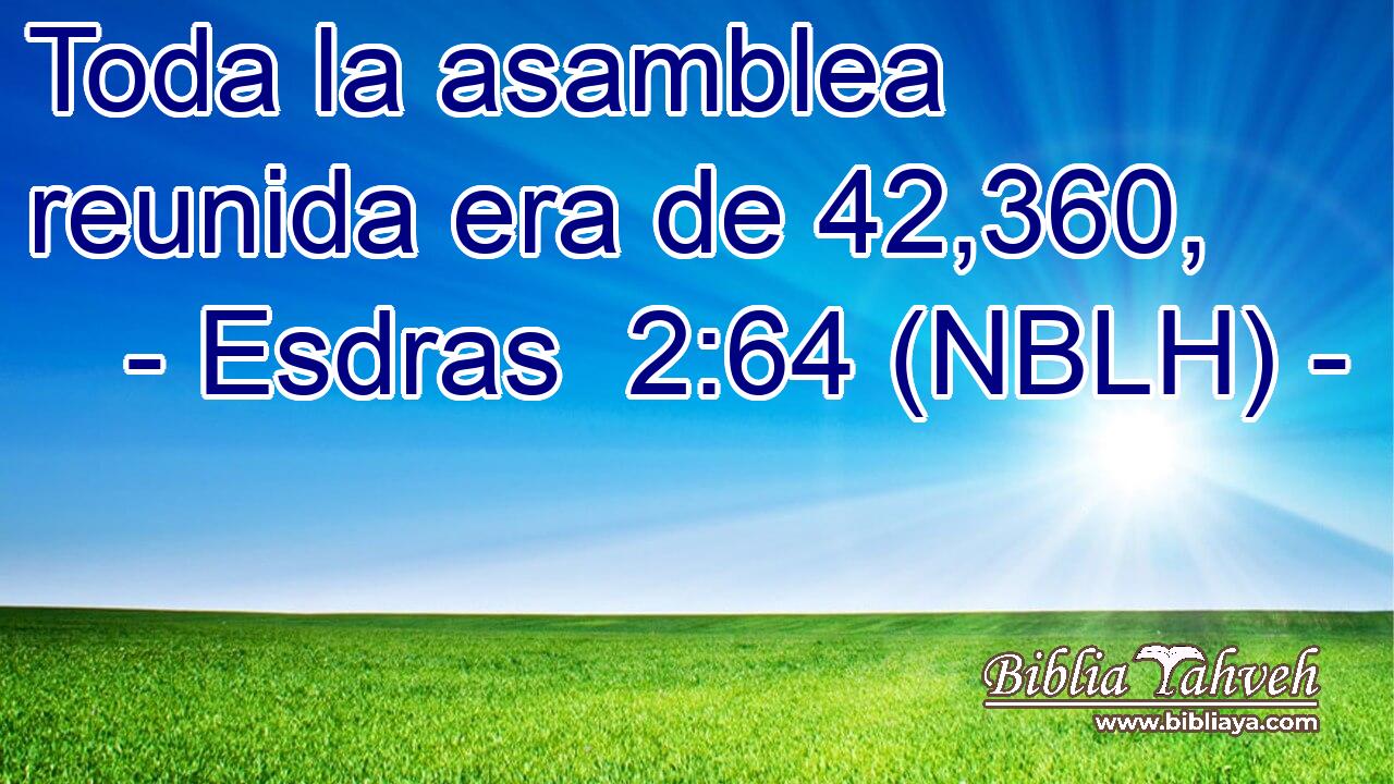  Toda la asamblea reunida era de 42,360, 