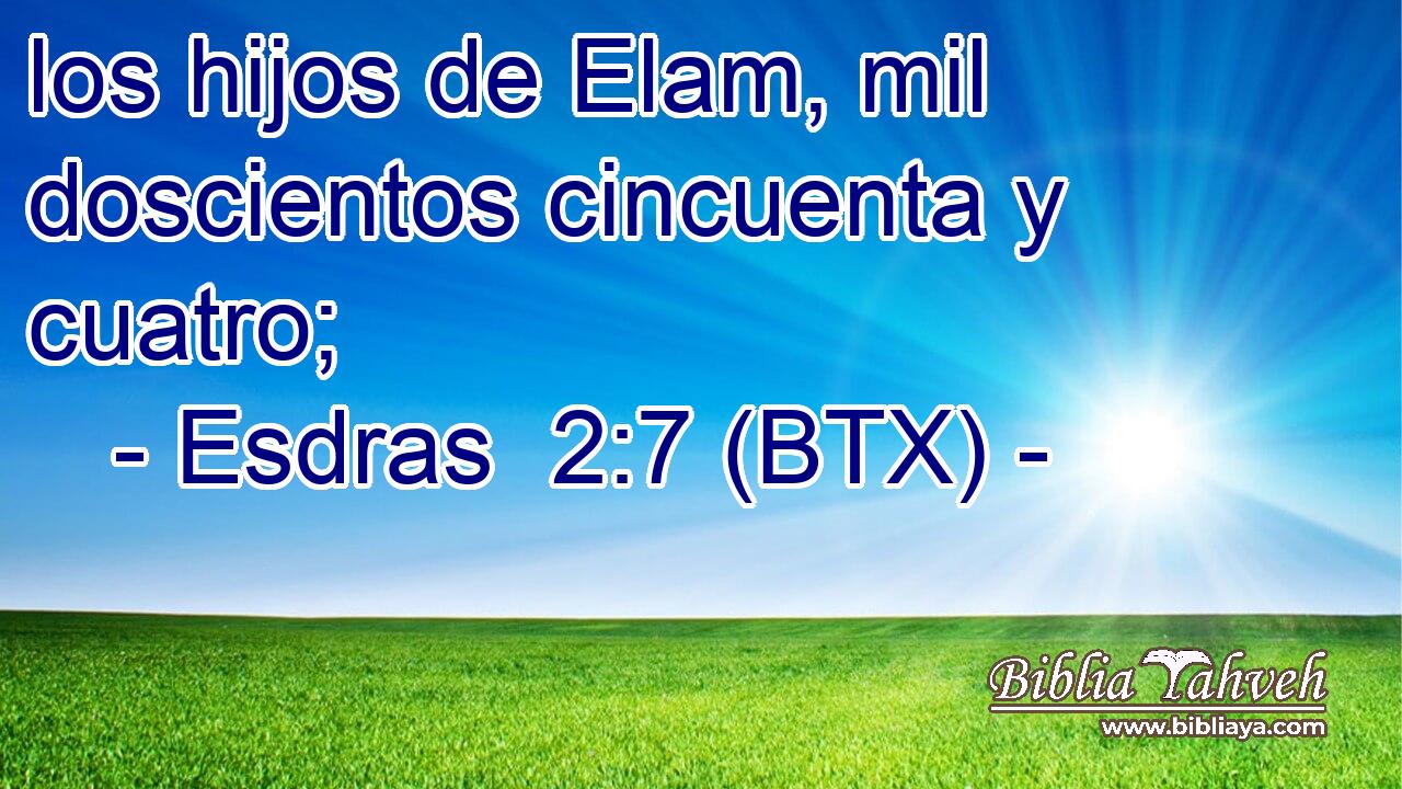 los hijos de Elam, mil doscientos cincuenta y cuatro;