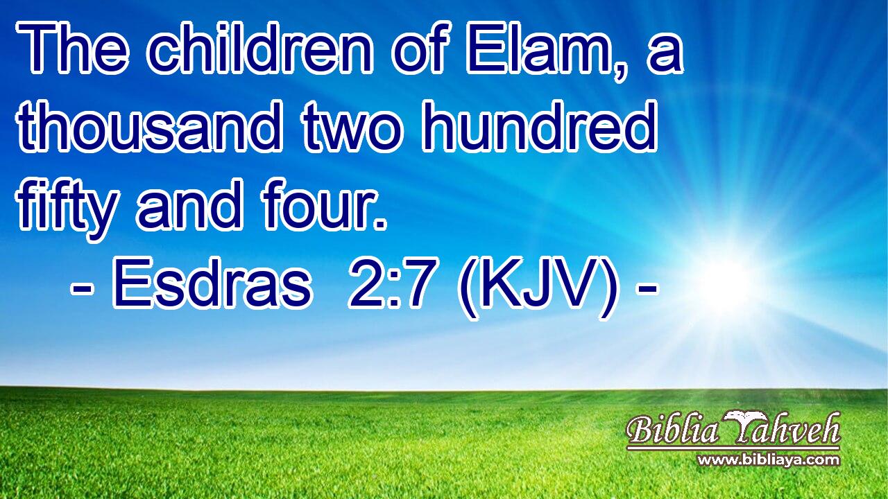 The children of Elam, a thousand two hundred fifty and four.