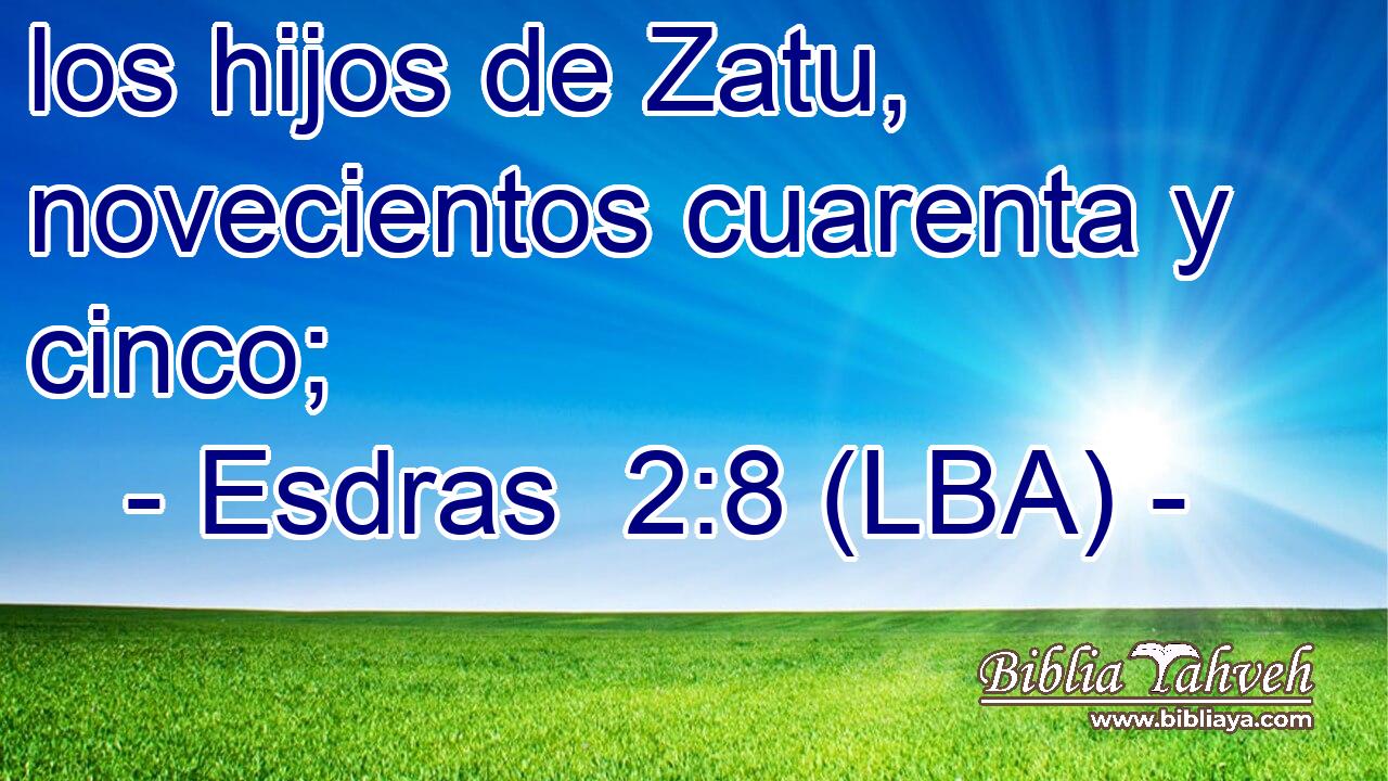 los hijos de Zatu, novecientos cuarenta y cinco;
