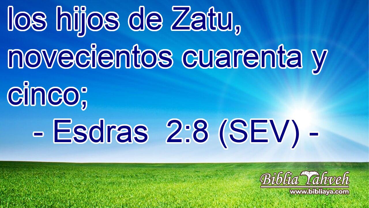 los hijos de Zatu, novecientos cuarenta y cinco;