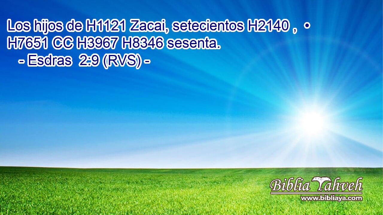 Los hijos de H1121 Zacai, setecientos H2140 ,  • H7651 CC H3967 H8346 sesenta. 