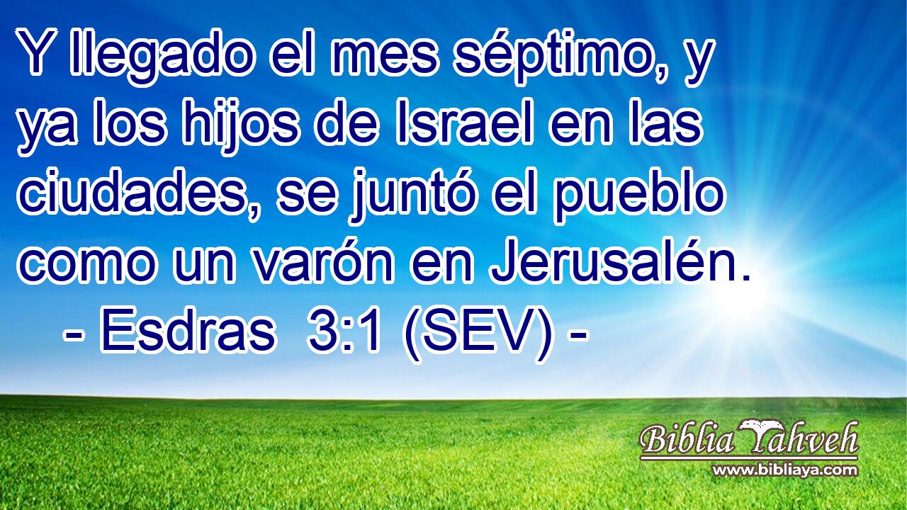 Y llegado el mes séptimo, y ya los hijos de Israel en las ciudades, se juntó el pueblo como un varón en Jerusalén.
