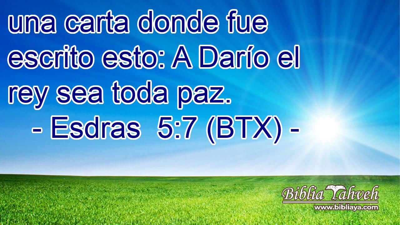 una carta donde fue escrito esto: A Darío el rey sea toda paz.