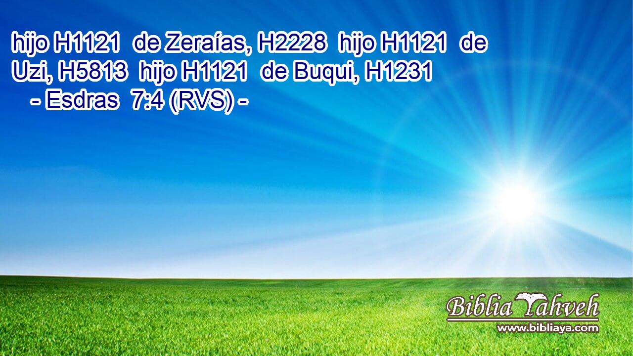 hijo H1121  de Zeraías, H2228  hijo H1121  de Uzi, H5813  hijo H1121  de Buqui, H1231  