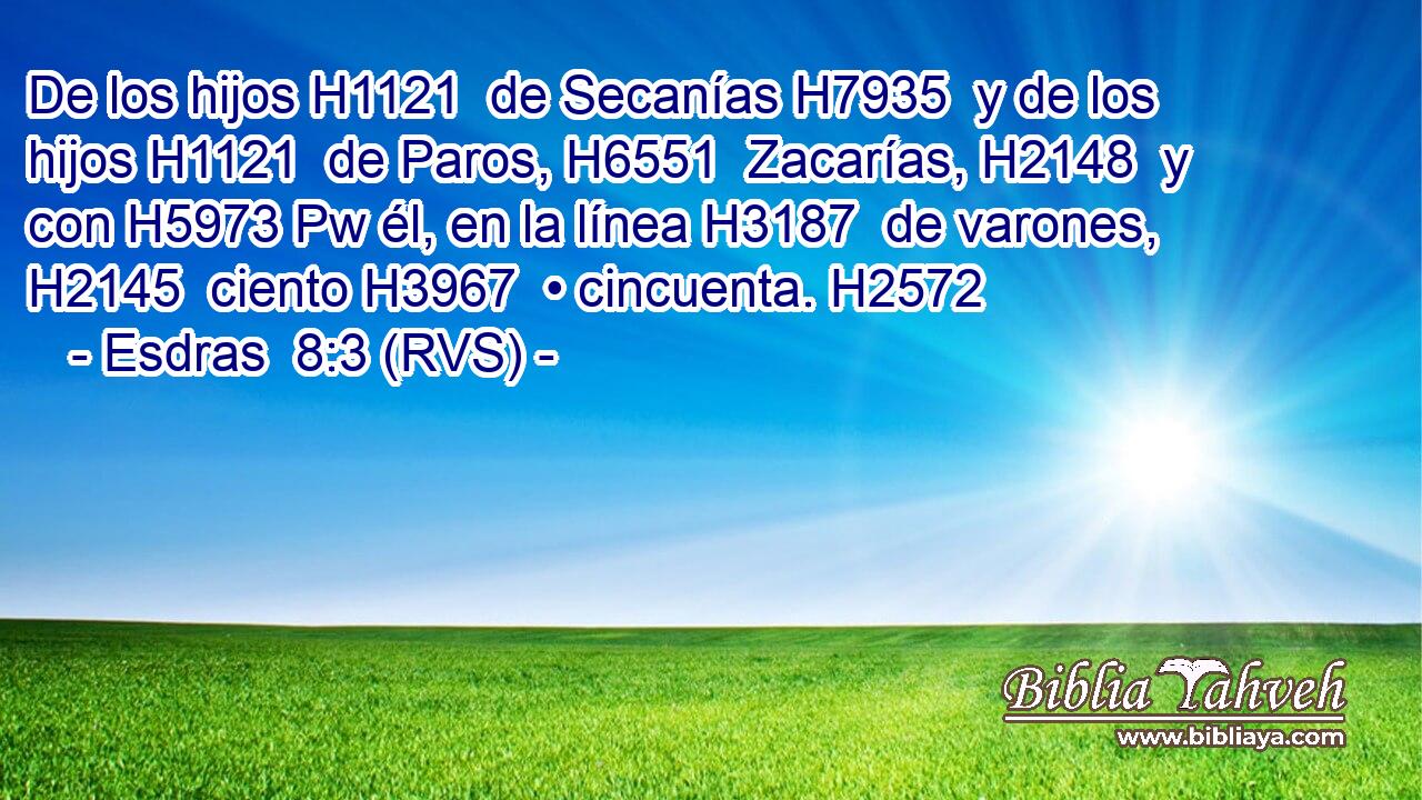 De los hijos H1121  de Secanías H7935  y de los hijos H1121  de Paros, H6551  Zacarías, H2148  y con H5973 Pw él, en la línea H3187  de varones, H2145  ciento H3967  • cincuenta. H2572  