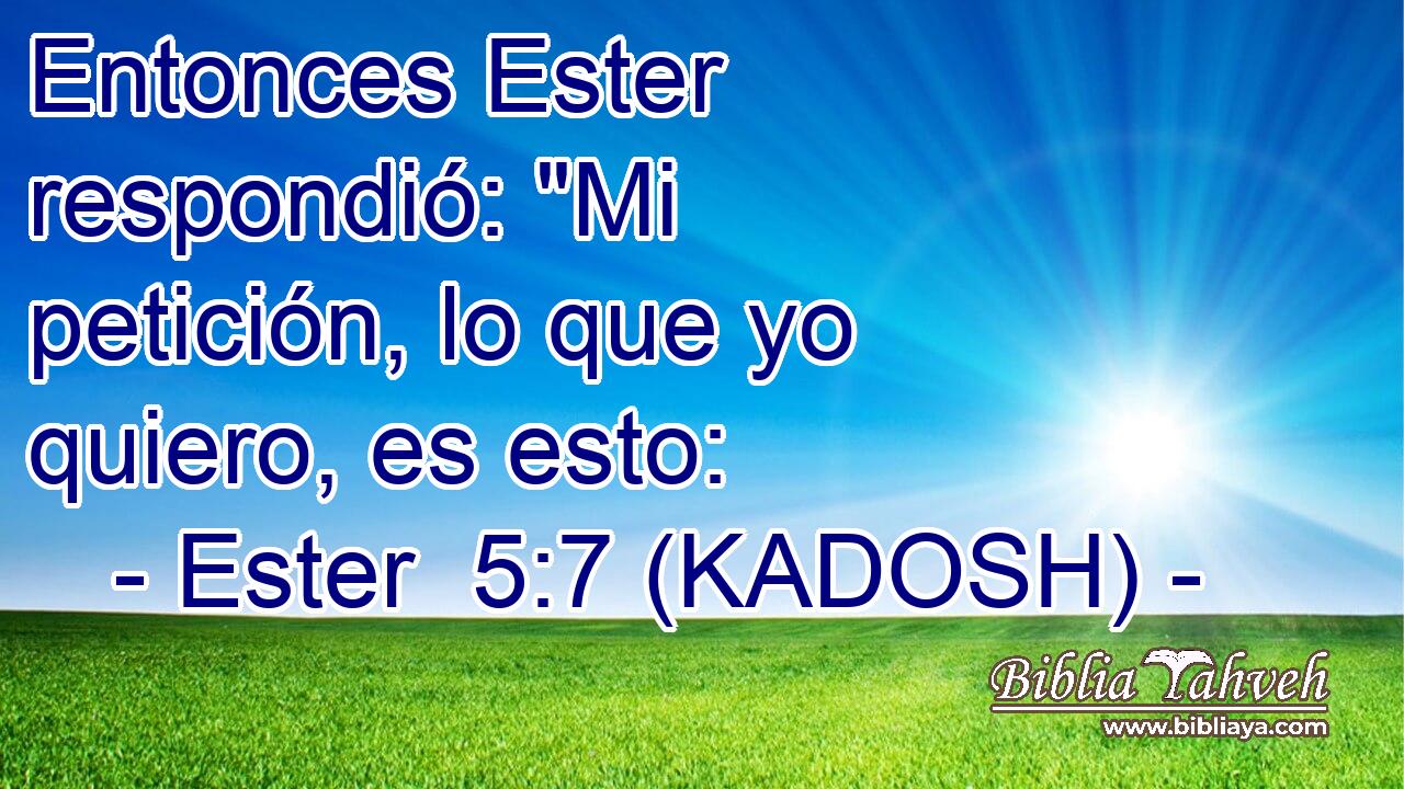  Entonces Ester respondió: 