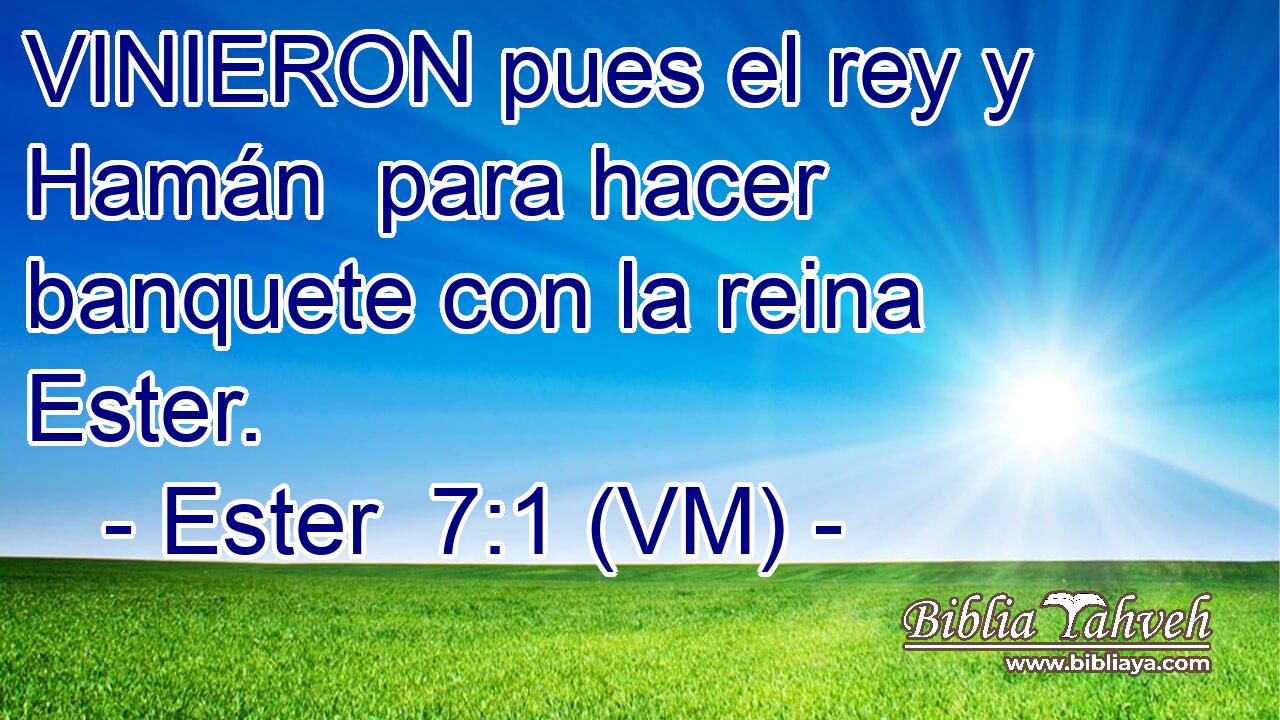  VINIERON pues el rey y Hamán  para hacer banquete con la reina Ester. 