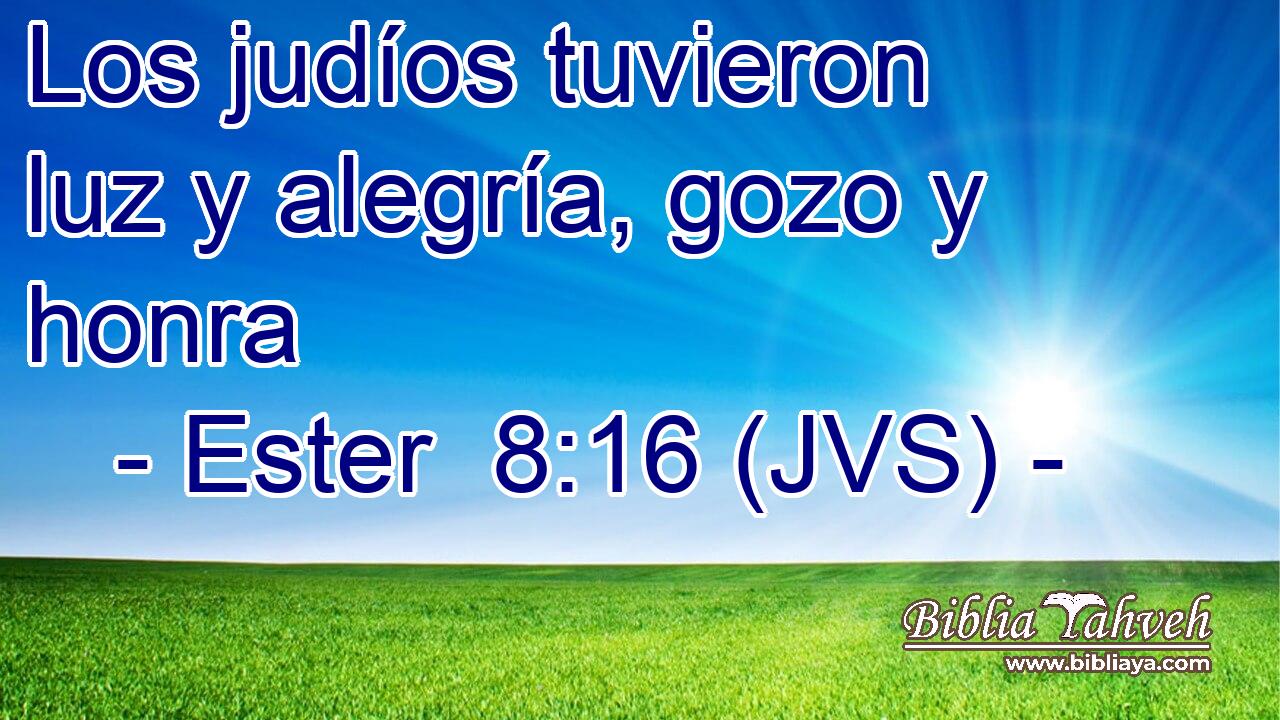 Los judíos tuvieron luz y alegría, gozo y honra