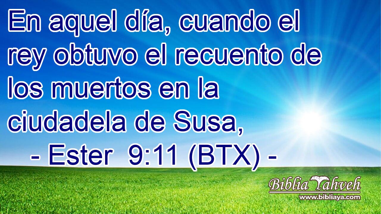 En aquel día, cuando el rey obtuvo el recuento de los muertos en la ciudadela de Susa,