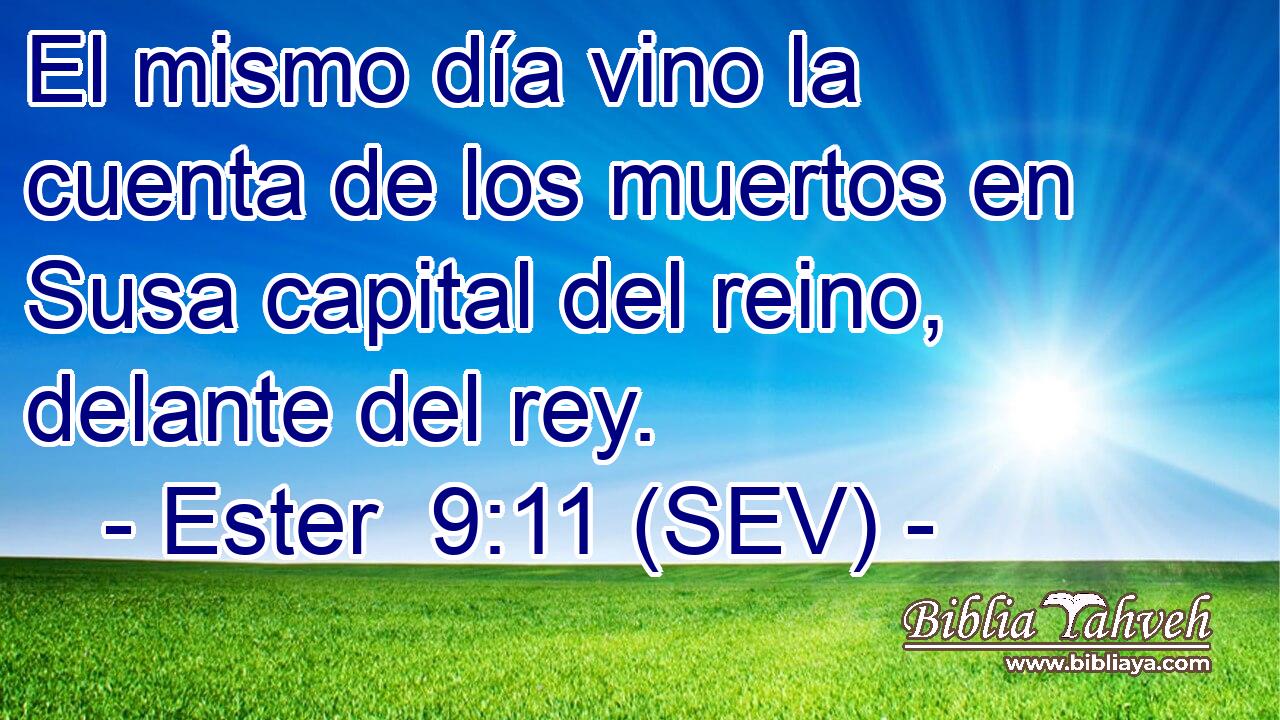El mismo día vino la cuenta de los muertos en Susa capital del reino, delante del rey.