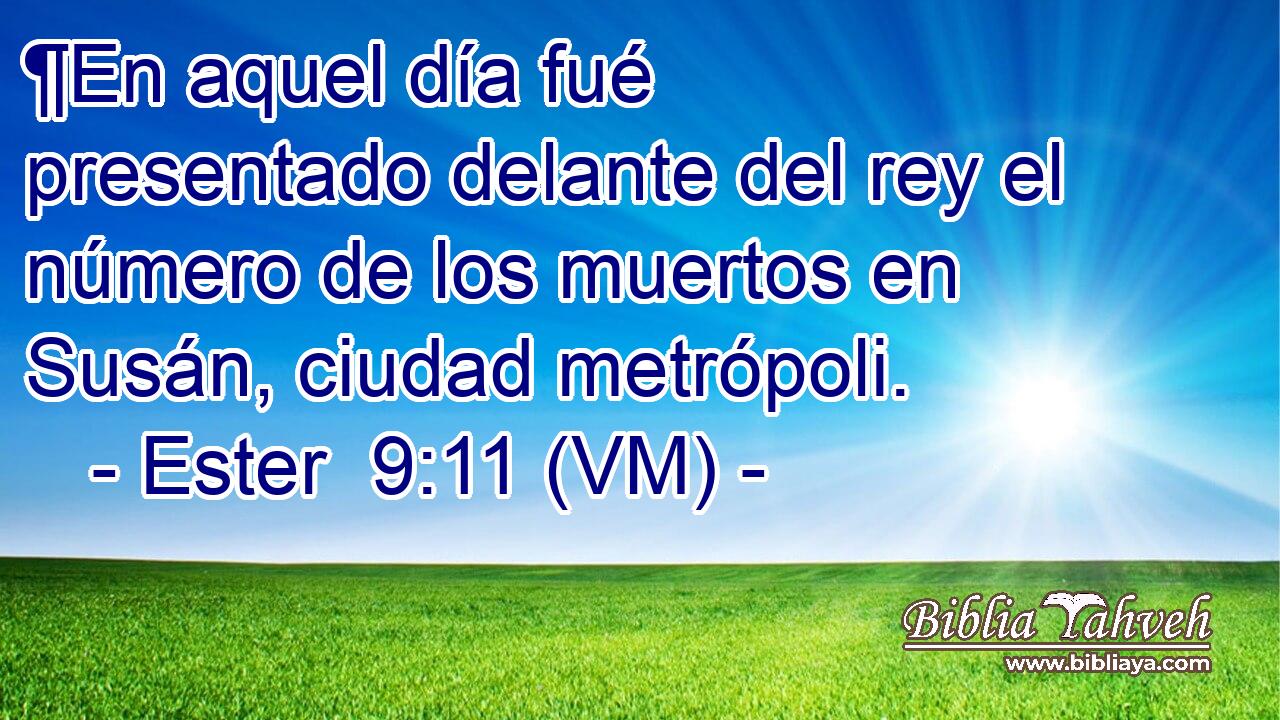  ¶En aquel día fué presentado delante del rey el número de los muertos en Susán, ciudad metrópoli. 