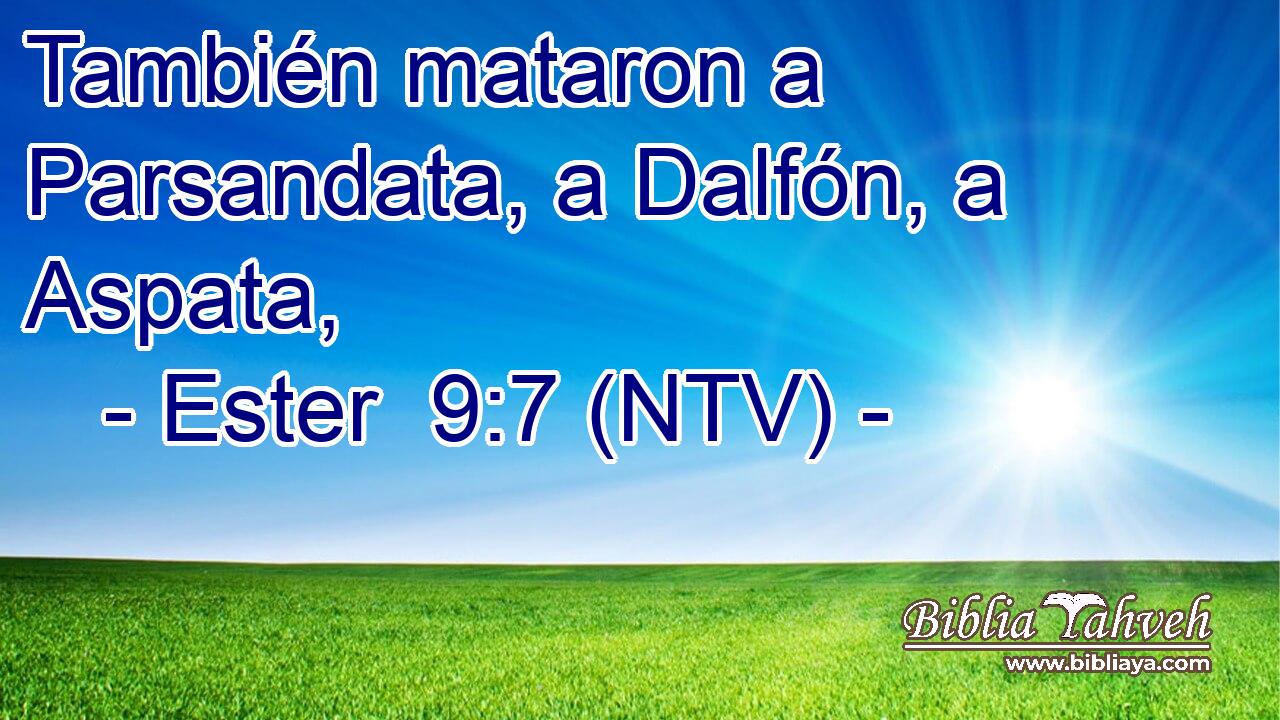 También mataron a Parsandata, a Dalfón, a Aspata,