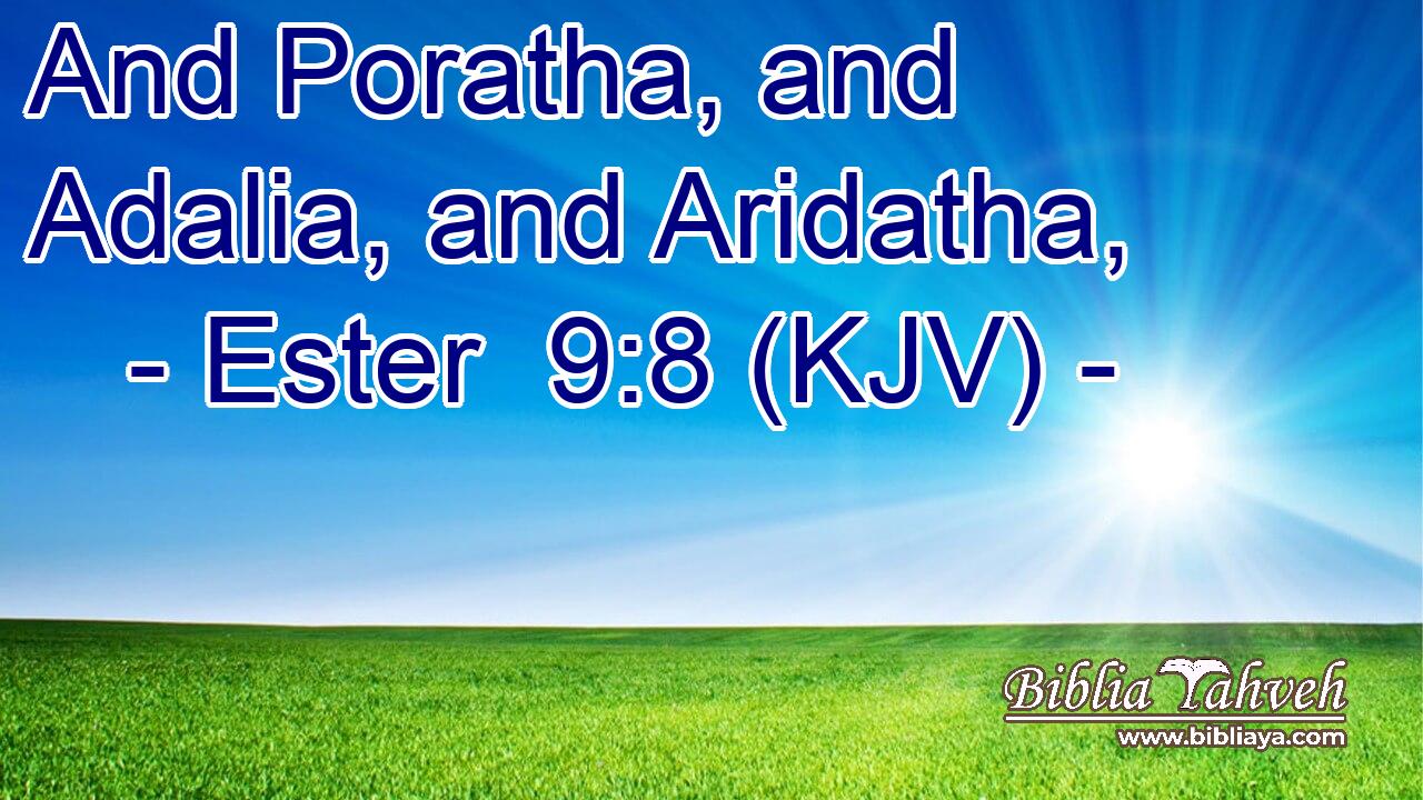 And Poratha, and Adalia, and Aridatha,