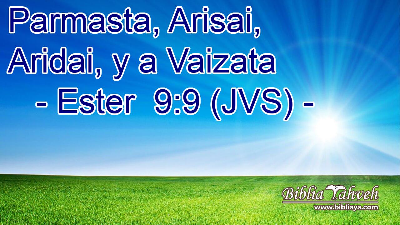 Parmasta, Arisai, Aridai, y a Vaizata