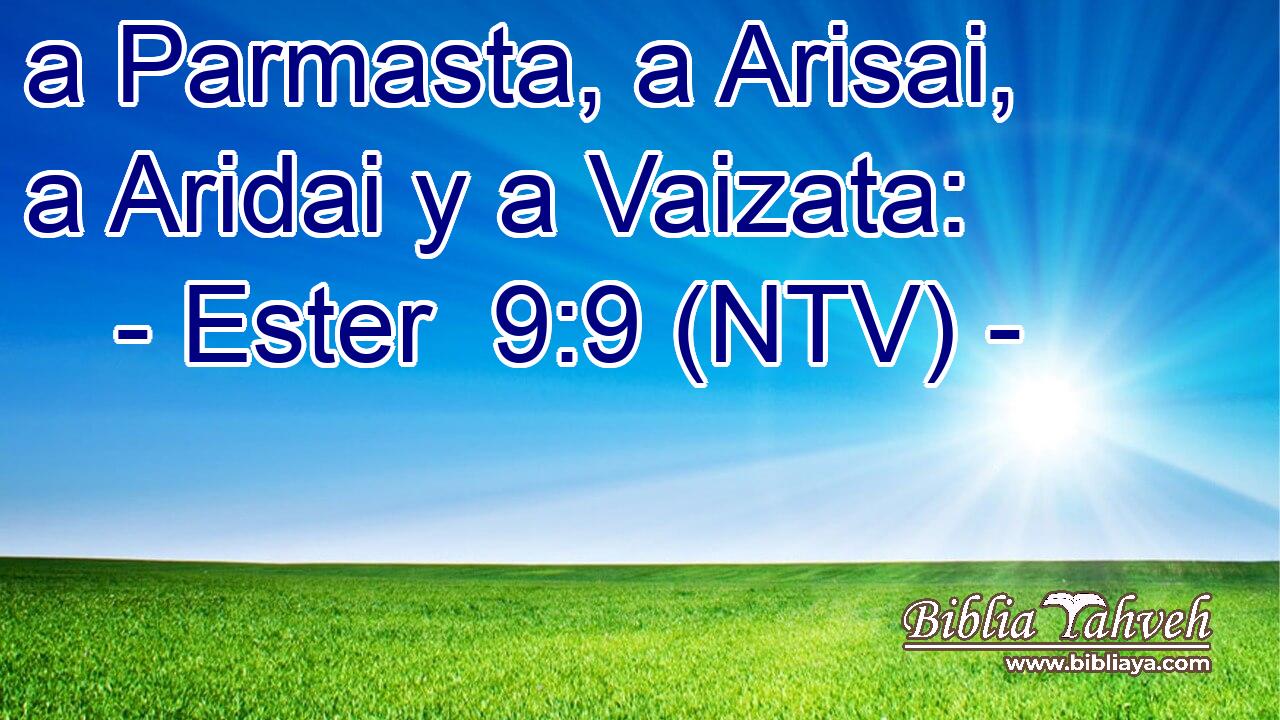 a Parmasta, a Arisai, a Aridai y a Vaizata: