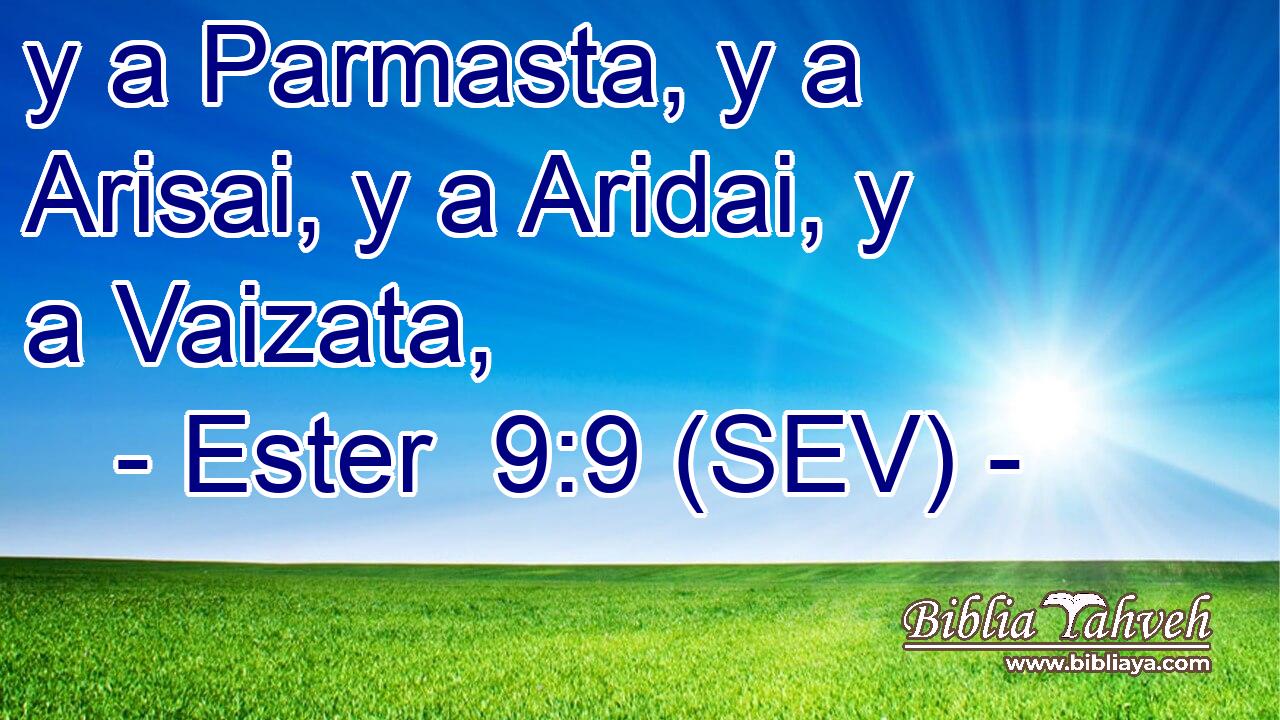 y a Parmasta, y a Arisai, y a Aridai, y a Vaizata,