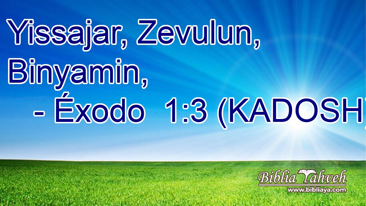  Yissajar, Zevulun, Binyamin, 