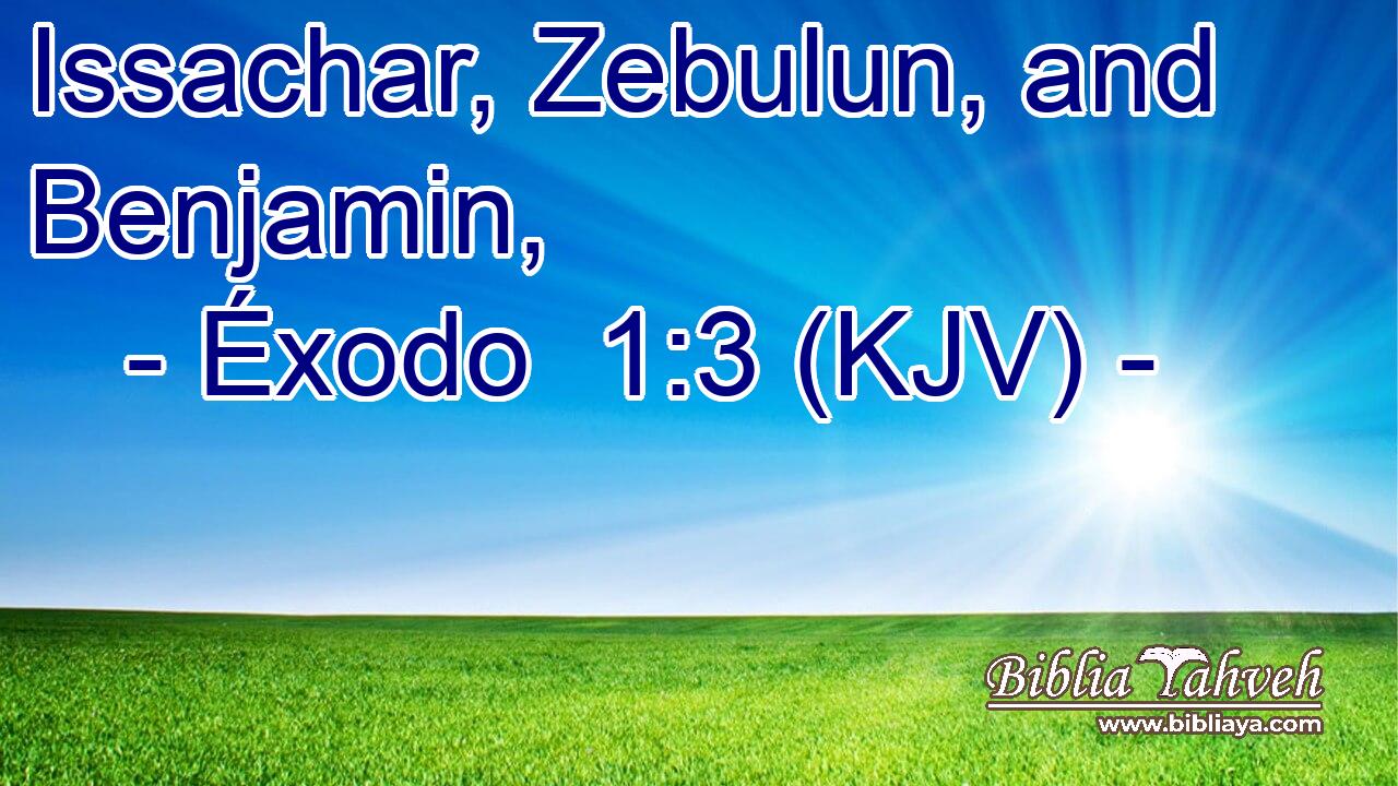 Issachar, Zebulun, and Benjamin,