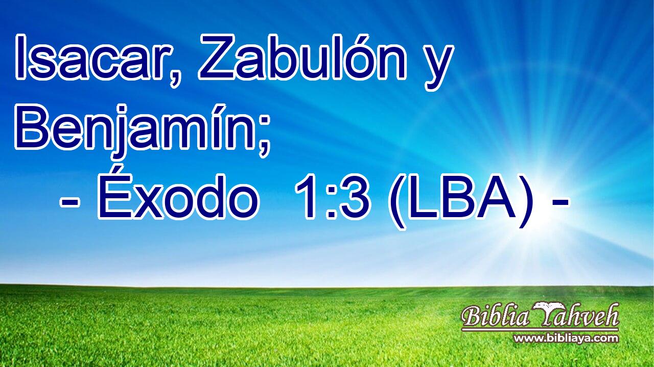 Isacar, Zabulón y Benjamín;