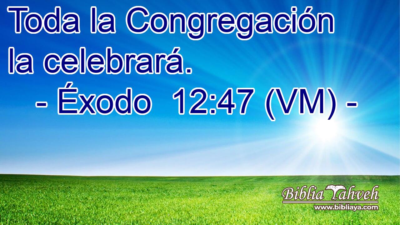  Toda la Congregación la celebrará. 