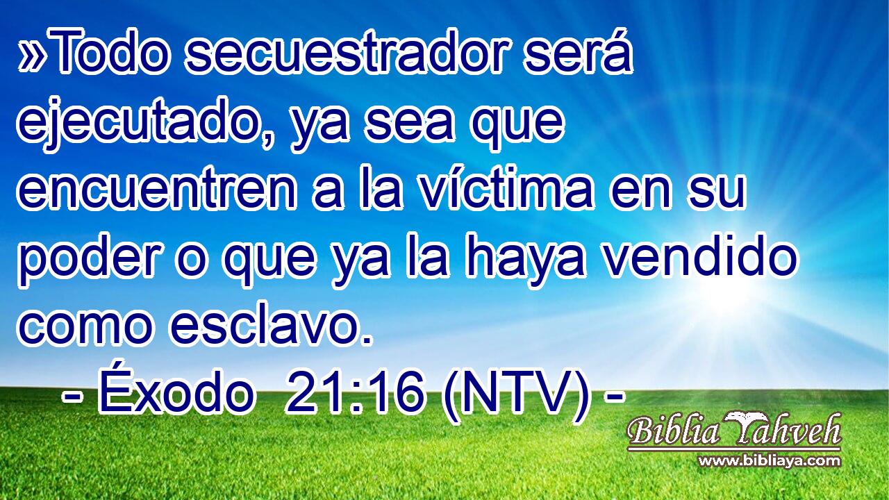 »Todo secuestrador será ejecutado, ya sea que encuentren a la víctima en su poder o que ya la haya vendido como esclavo.